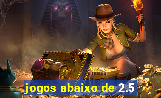 jogos abaixo de 2.5